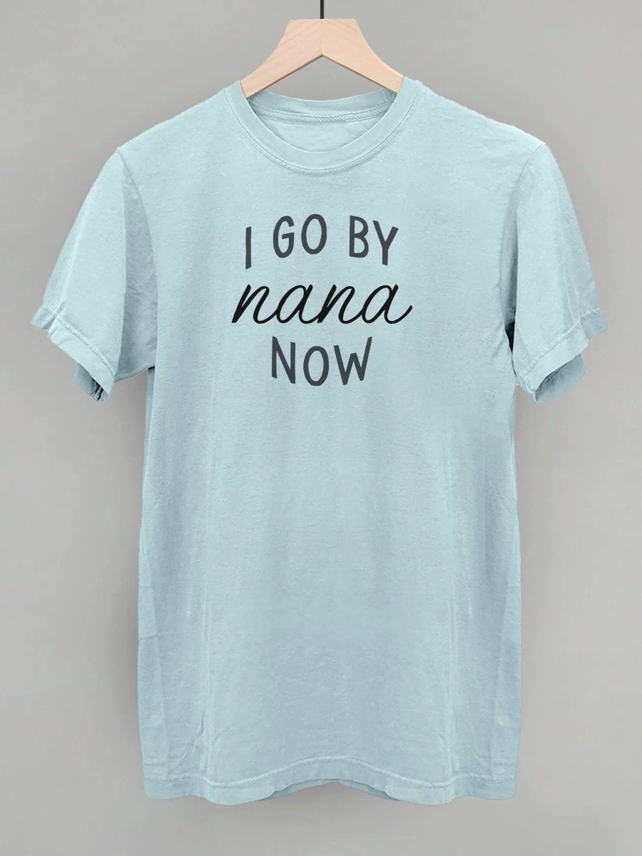 I Go By Nana Now
