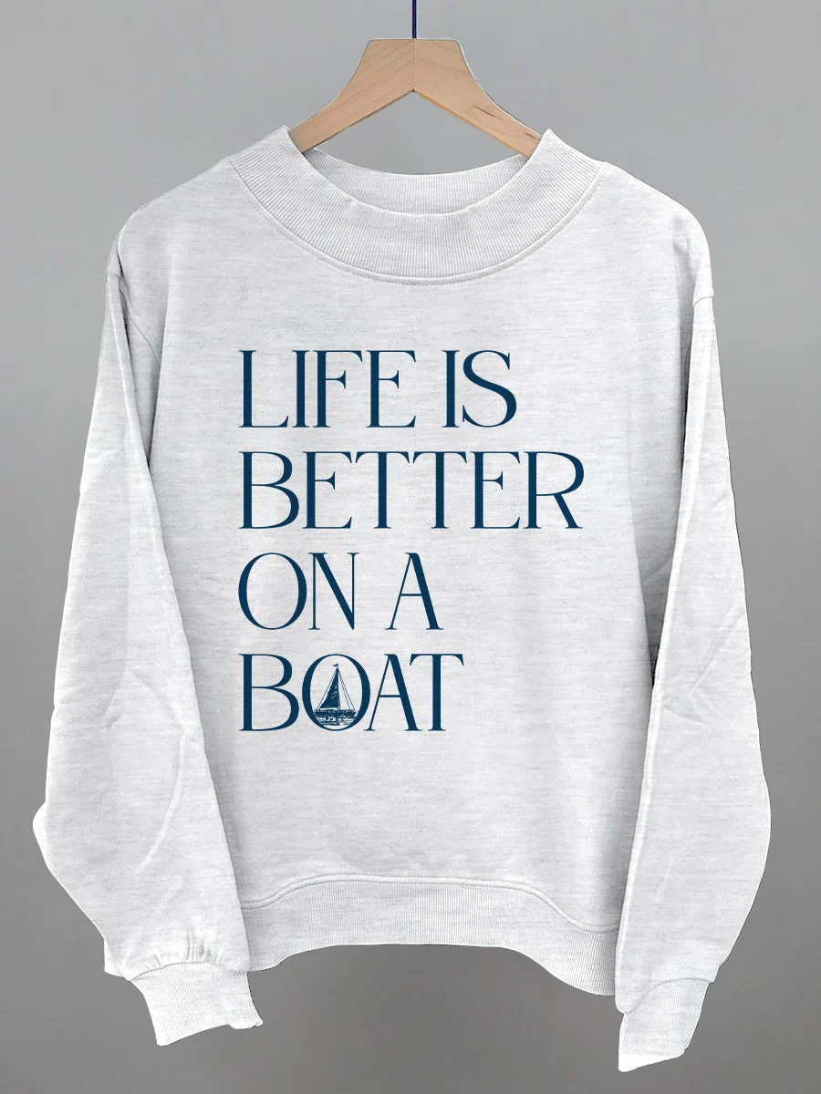 Life Is Better On A Boat