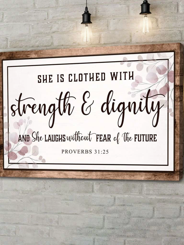 Proverbs 31:25 Wall Art: She Is Clothed With Strength & Dignity Wall Art Canvas