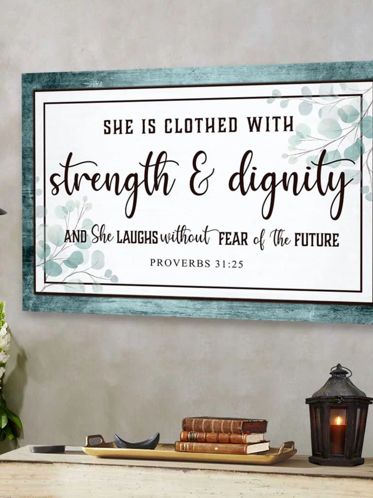 "She is clothed with strength & dignity" Proverbs 31:25 wall art with rustic Teal border, faith-inspired decor.